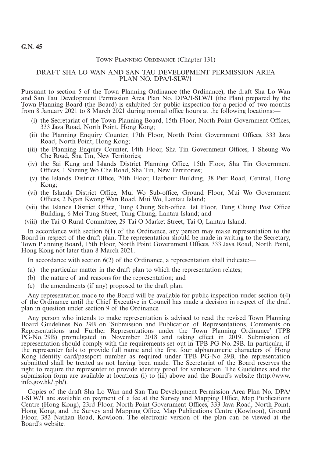 G.N. 45 Town Planning Ordinance (Chapter 131) DRAFT SHA LO WAN and SAN TAU DEVELOPMENT PERMISSION AREA PLAN NO
