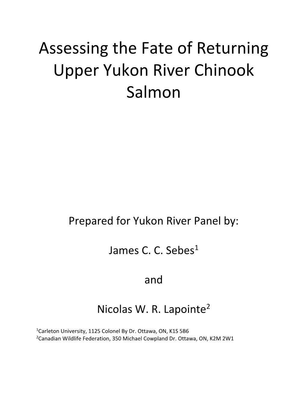 Assessing the Fate of Returning Upper Yukon River Chinook Salmon