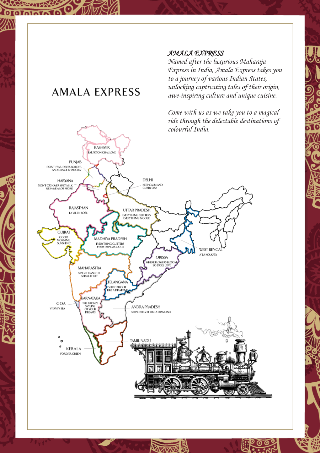 AMALA EXPRESS Named After the Luxurious Maharaja Express in India