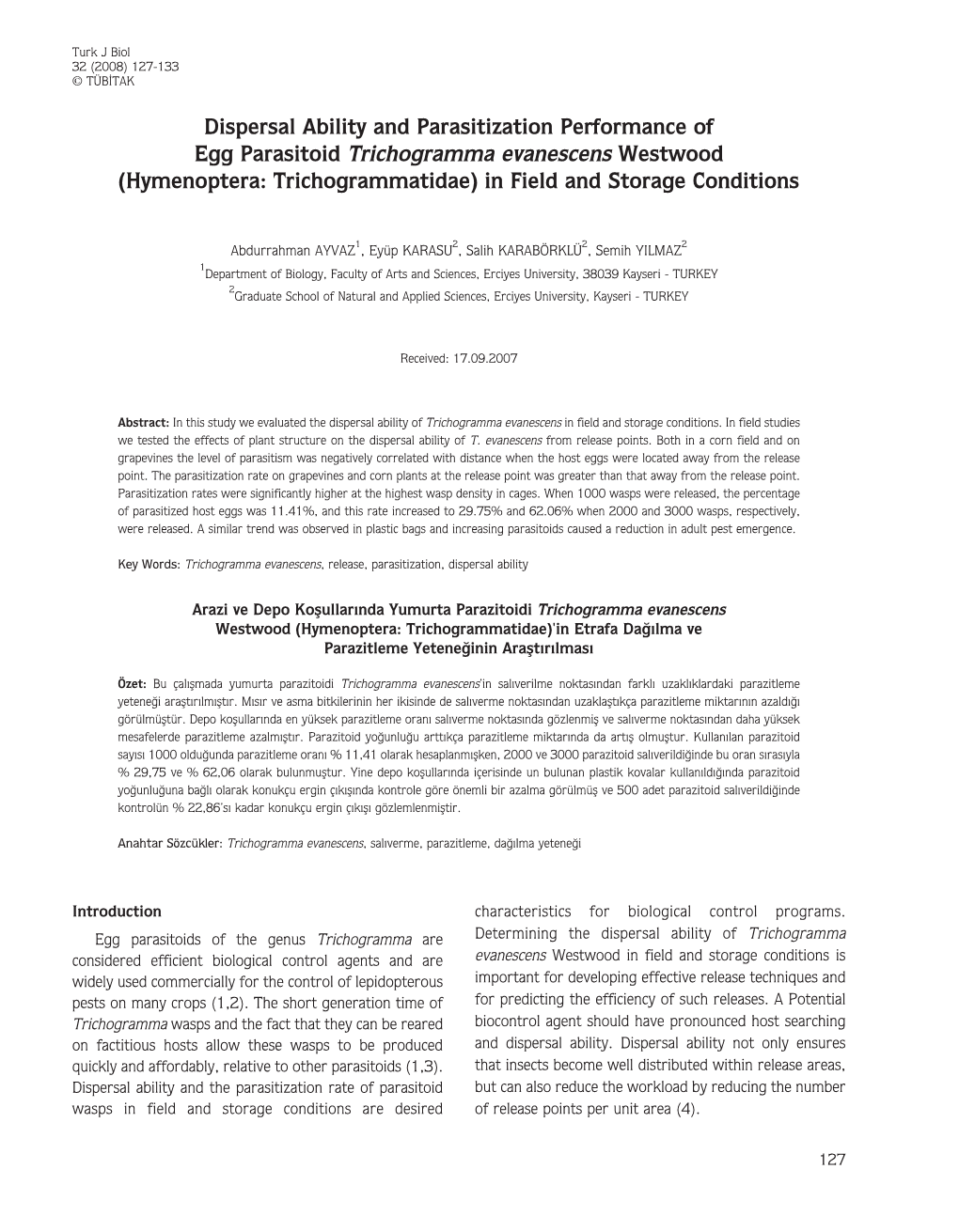 Dispersal Ability and Parasitization Performance of Egg Parasitoid Trichogramma Evanescens Westwood (Hymenoptera: Trichogrammatidae) in Field and Storage Conditions