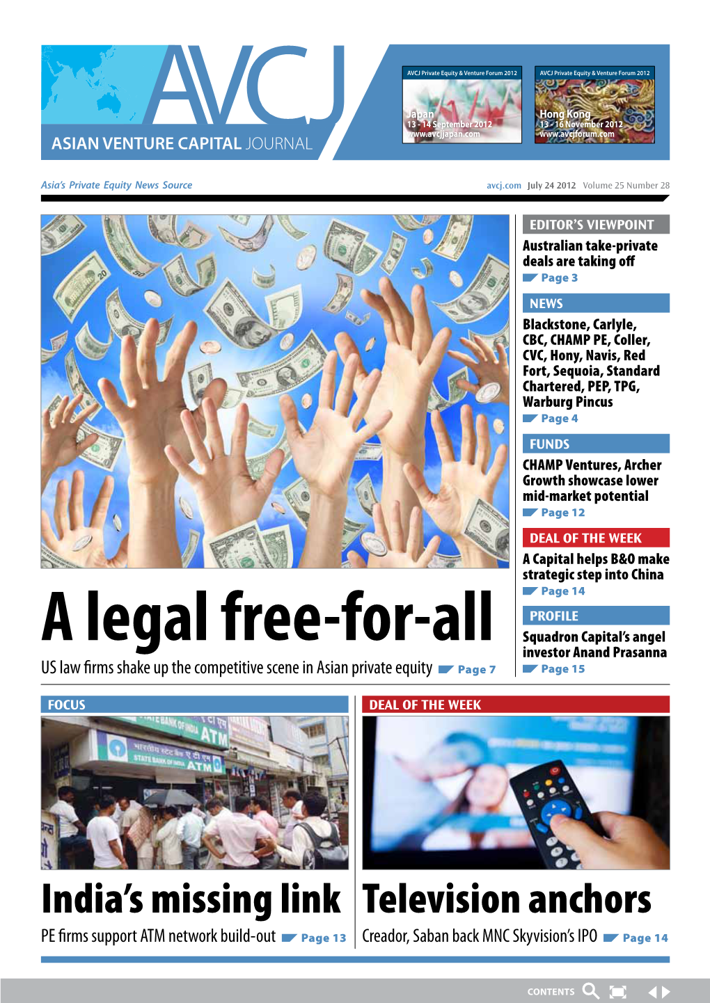 A Legal Free-For-All Squadron Capital’S Angel Investor Anand Prasanna US Law Firms Shake up the Competitive Scene in Asian Private Equity Page 7 Page 15