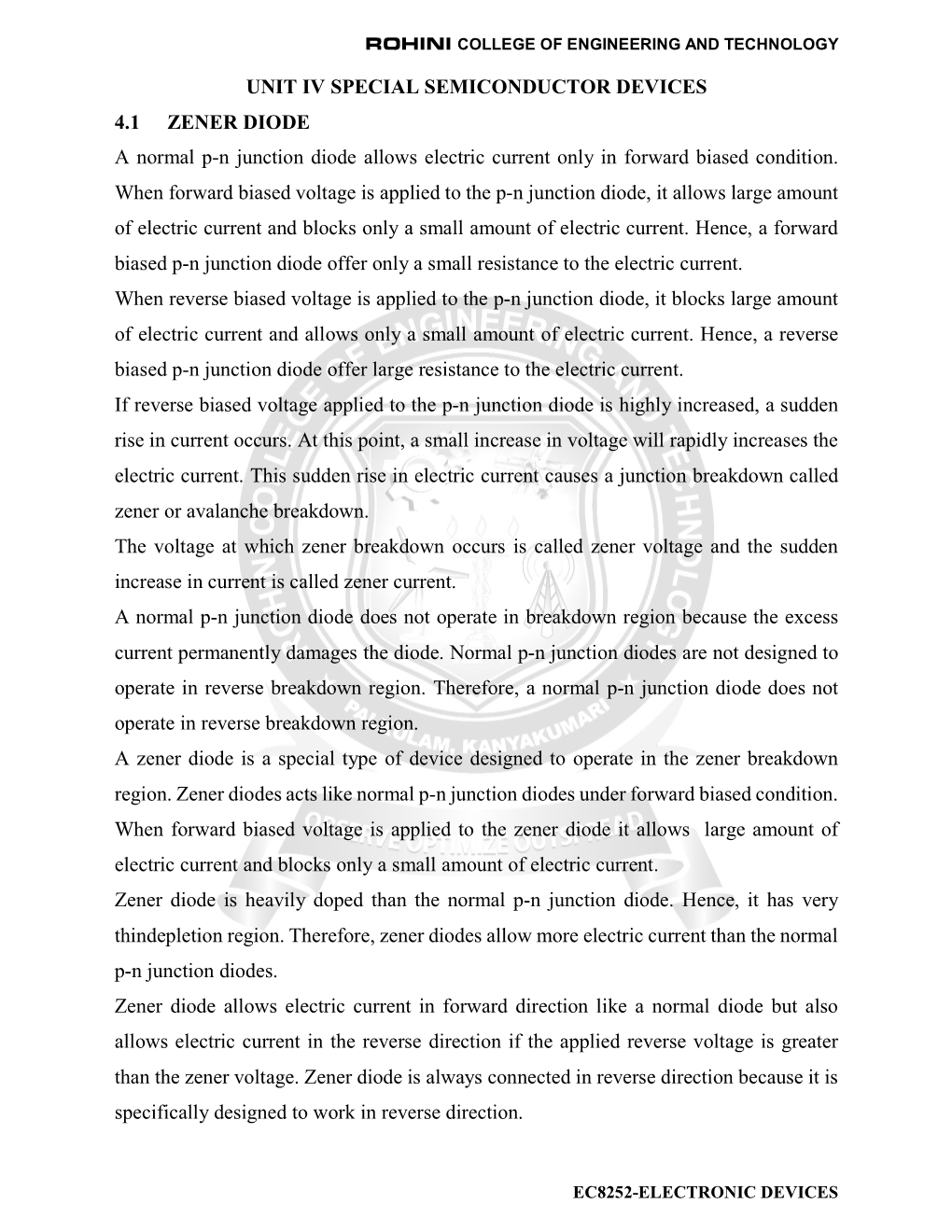UNIT IV SPECIAL SEMICONDUCTOR DEVICES 4.1 ZENER DIODE a Normal P-N Junction Diode Allows Electric Current Only in Forward Biased Condition