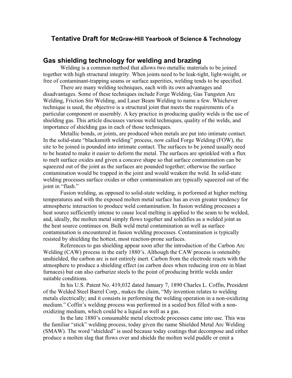 Gas Shielding Technology for Welding and Brazing Welding Is a Common Method That Allows Two Metallic Materials to Be Joined Together with High Structural Integrity