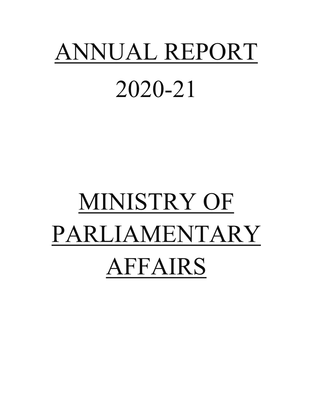 Annual Report 2020-21 Ministry of Parliamentary Affairs