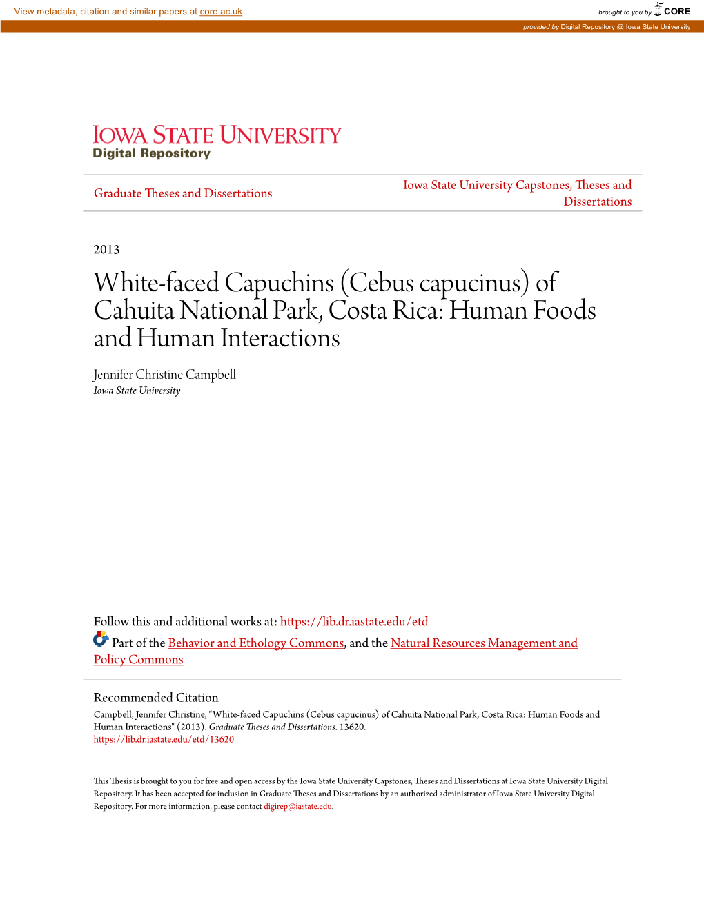 White-Faced Capuchins (Cebus Capucinus) of Cahuita National Park, Costa Rica: Human Foods and Human Interactions Jennifer Christine Campbell Iowa State University