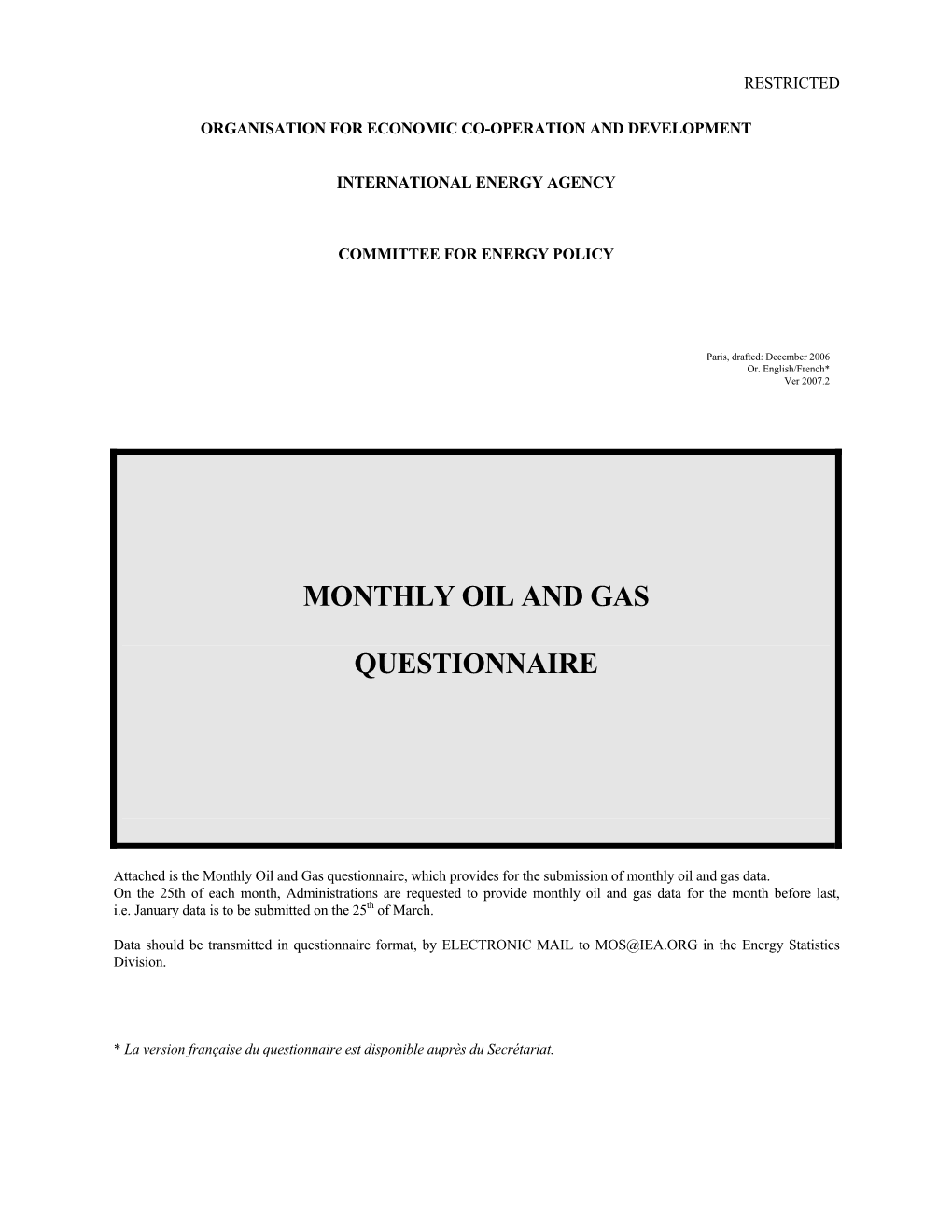 Monthly Oil and Gas Questionnaire, Which Provides for the Submission of Monthly Oil and Gas Data