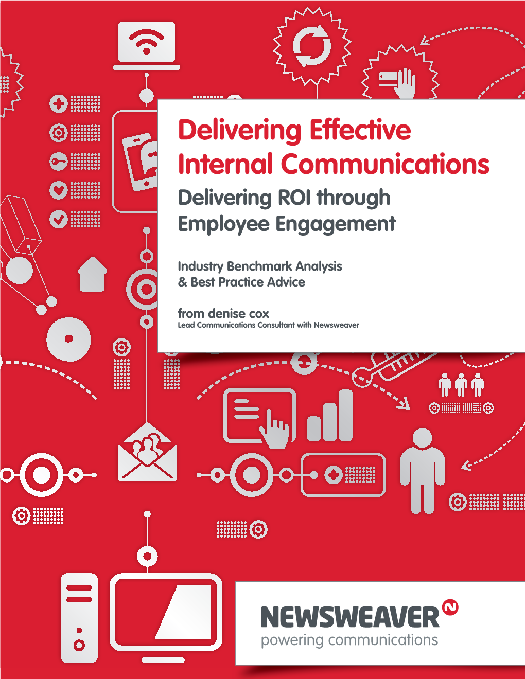 Delivering Effective Internal Communications Delivering ROI Through Employee Engagement