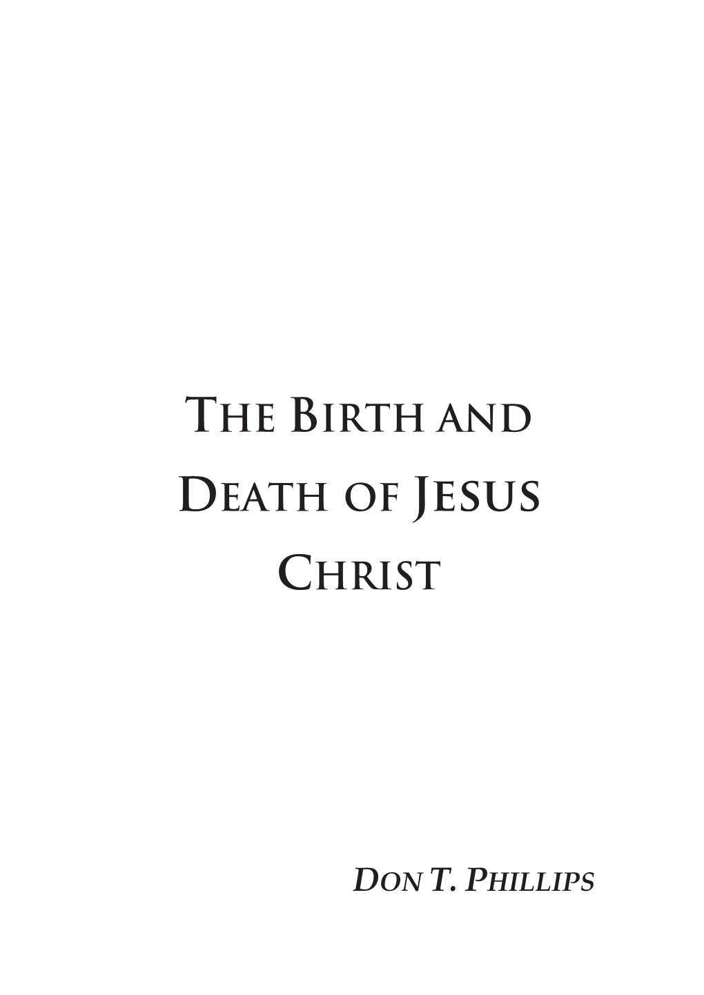 The Birth and Death of Christ