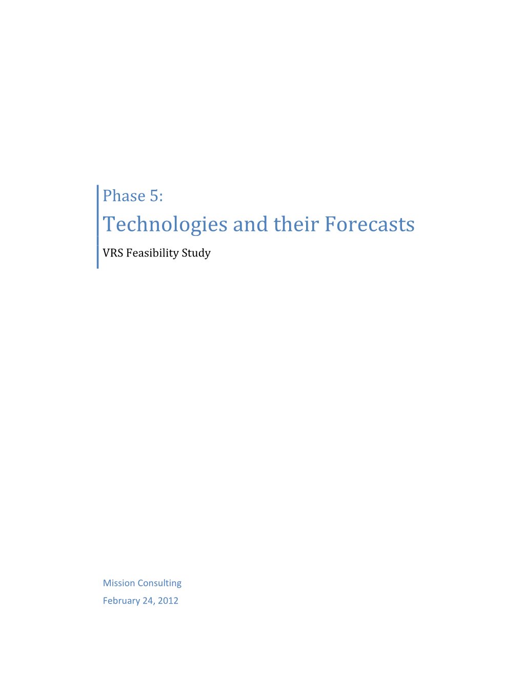 Technologies and Their Forecasts