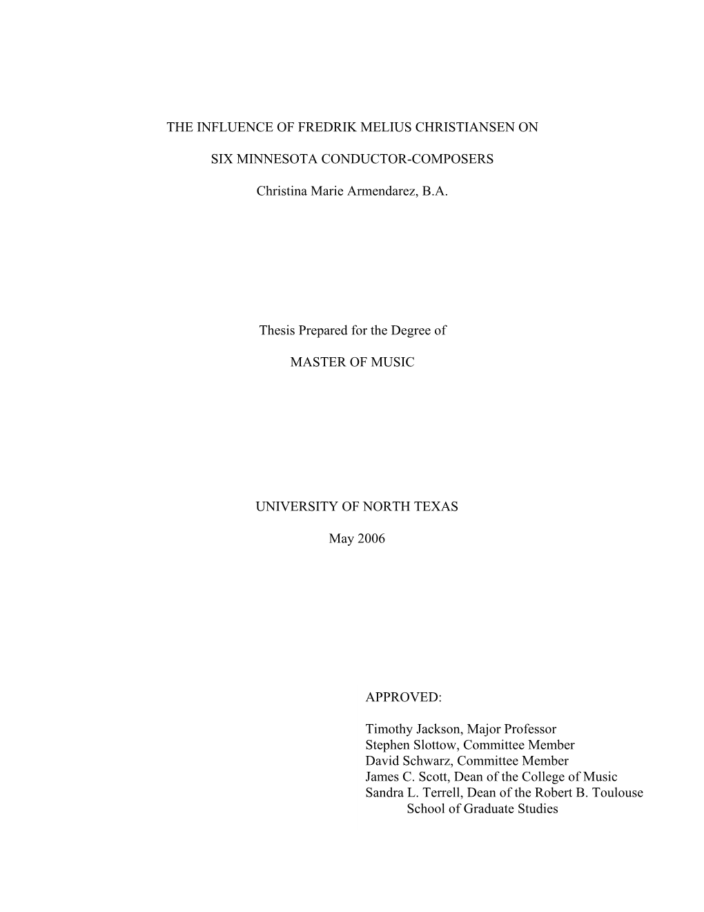 The Influence of Fredrik Melius Christiansen on Six Minnesota Conductor-Composers