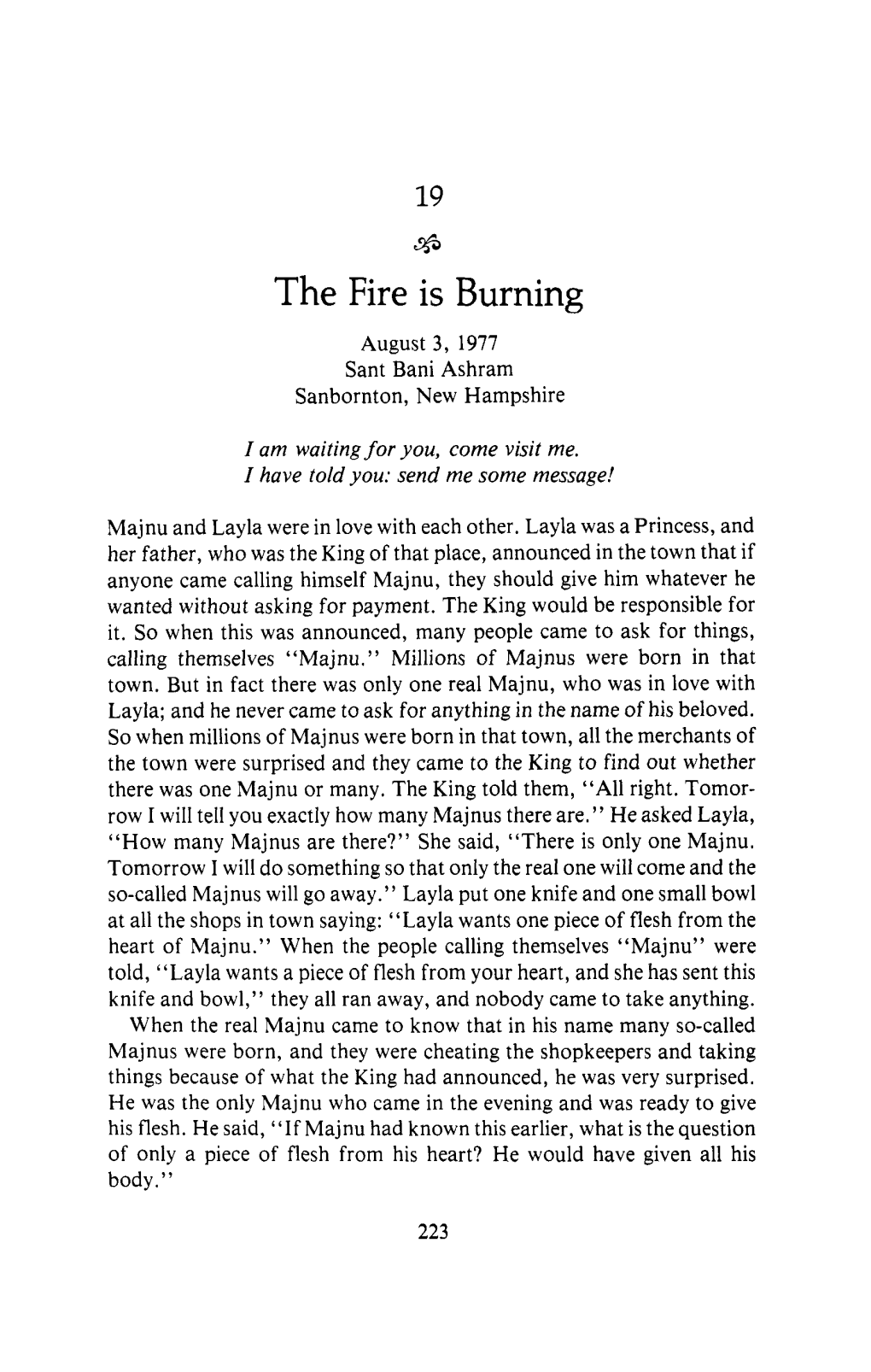 The Fire Is Burning August 3, 1977 Sant Bani Ashram Sanbornton, New Hampshire