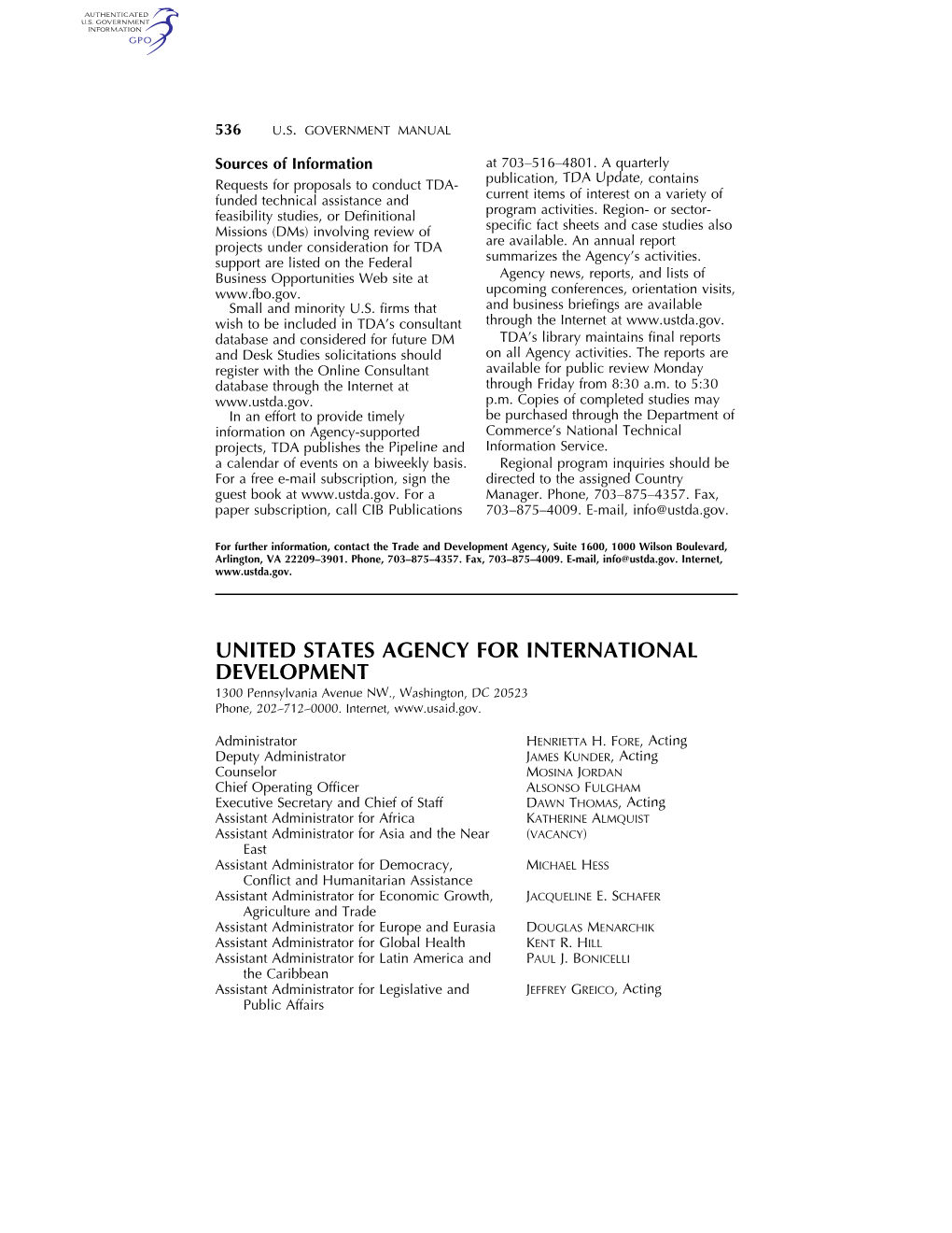 UNITED STATES AGENCY for INTERNATIONAL DEVELOPMENT 1300 Pennsylvania Avenue NW., Washington, DC 20523 Phone, 202–712–0000