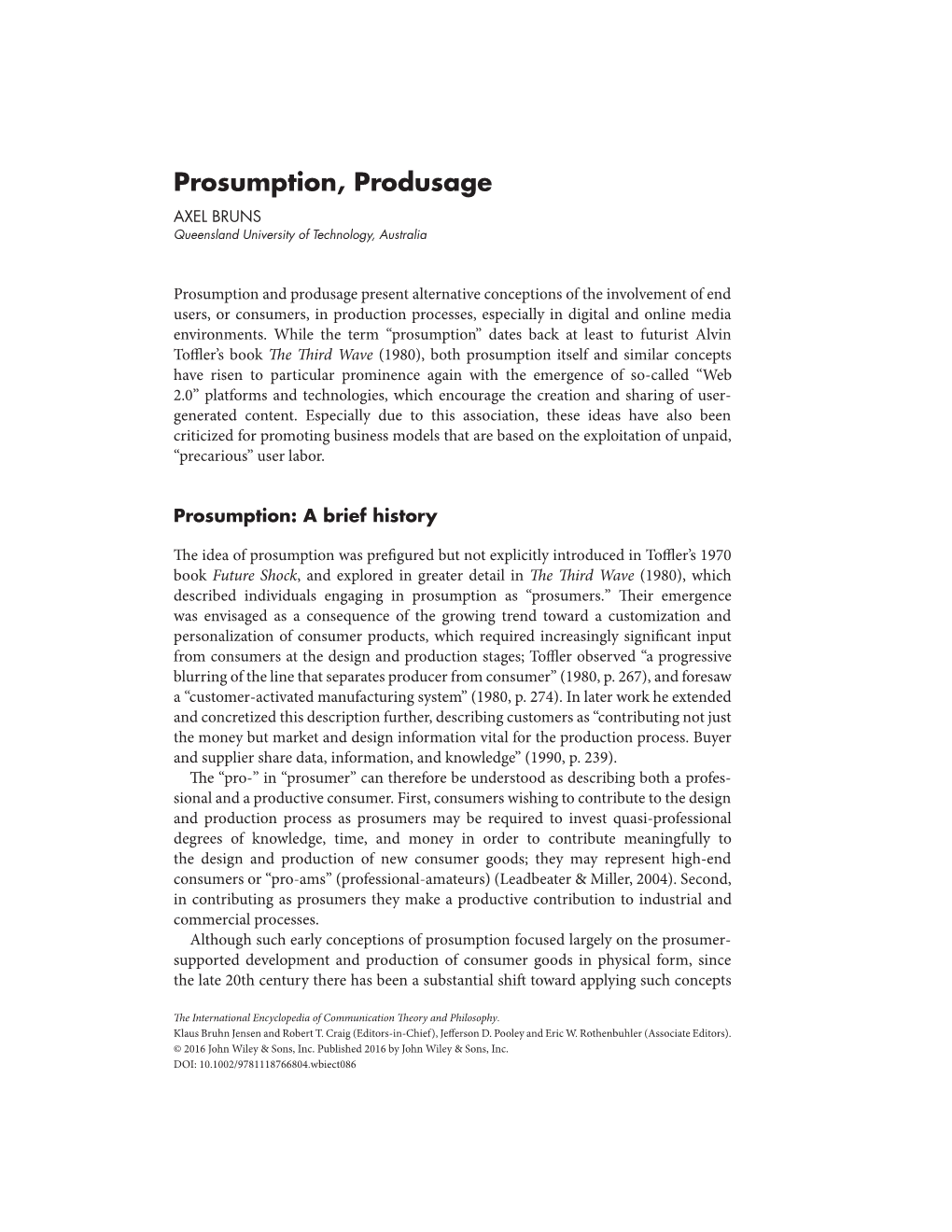Prosumption, Produsage AXEL BRUNS Queensland University of Technology, Australia