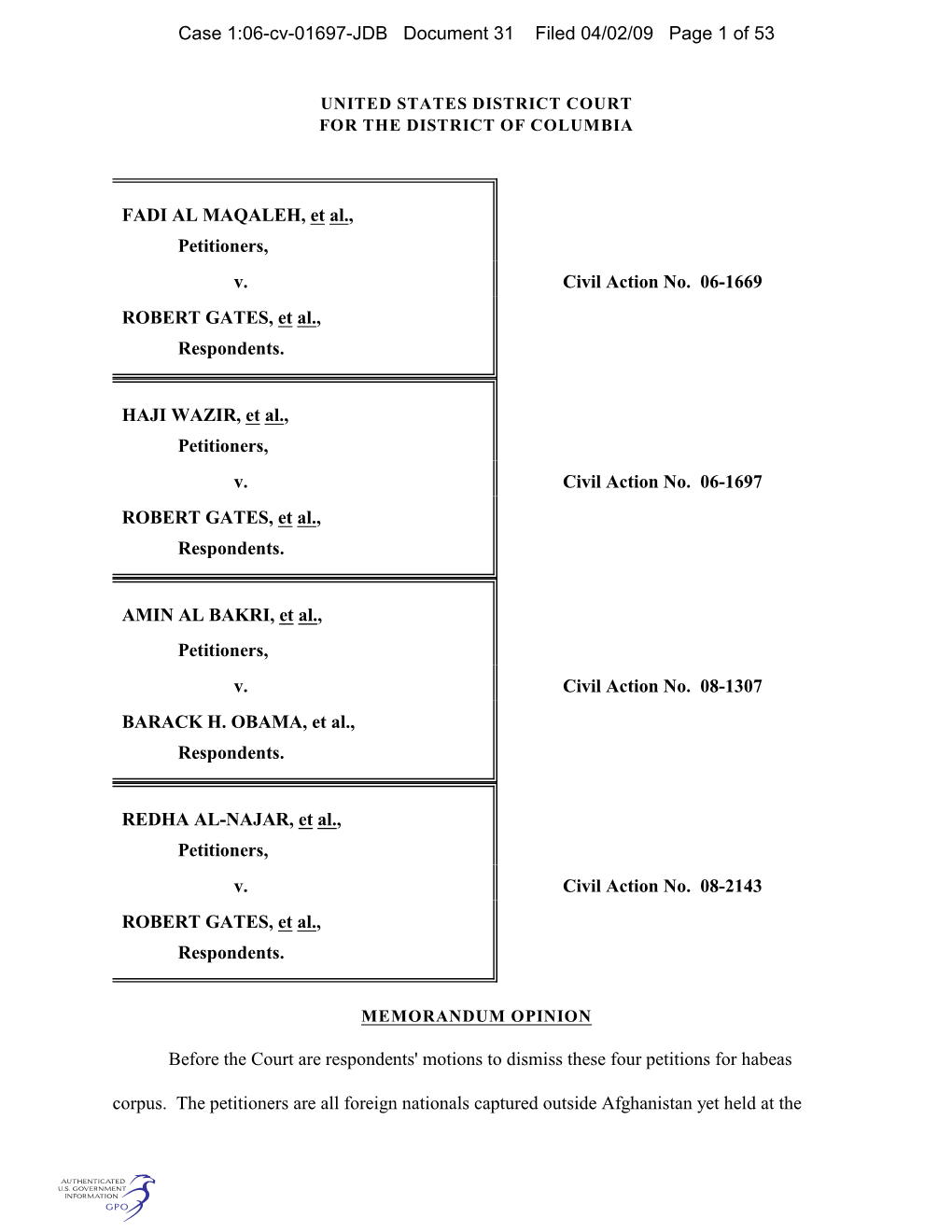 FADI AL MAQALEH, Et Al., Petitioners, V. Civil Action No. 06-1669 ROBERT GATES, Et Al., Respondents