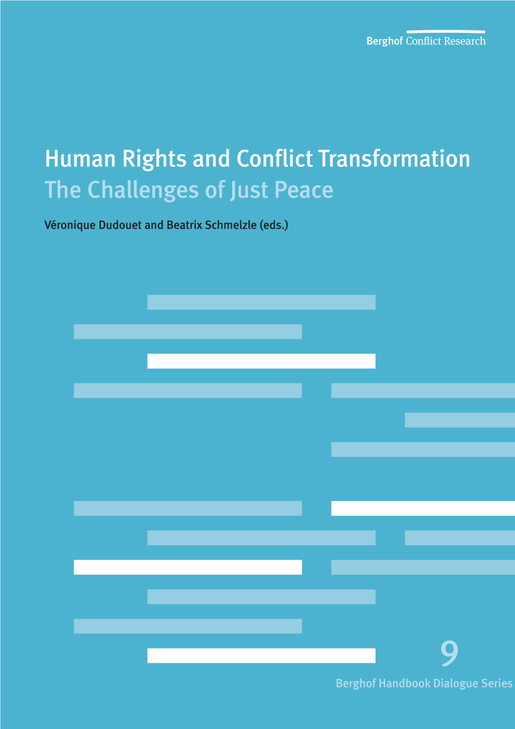 Human Rights and Conflict Transformation the Challenges of Just Peace