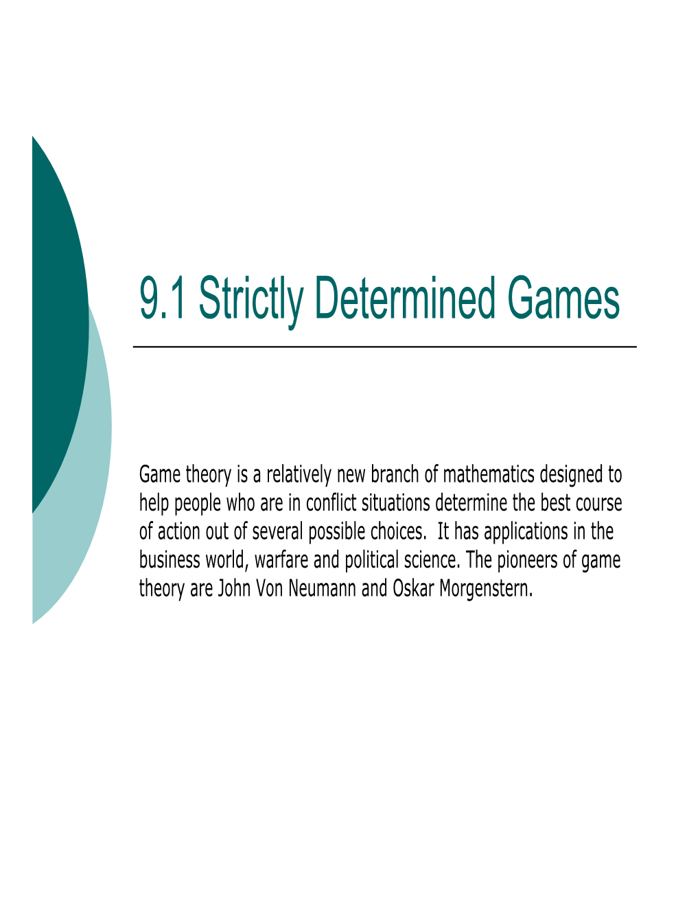 9.1 Strictly Determined Games