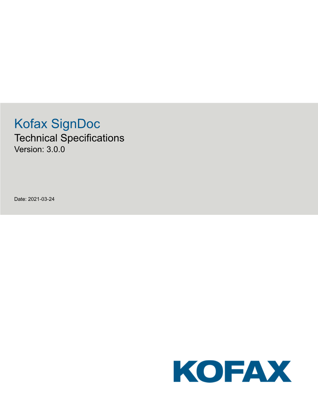 Kofax Signdoc Technical Specifications Version: 3.0.0