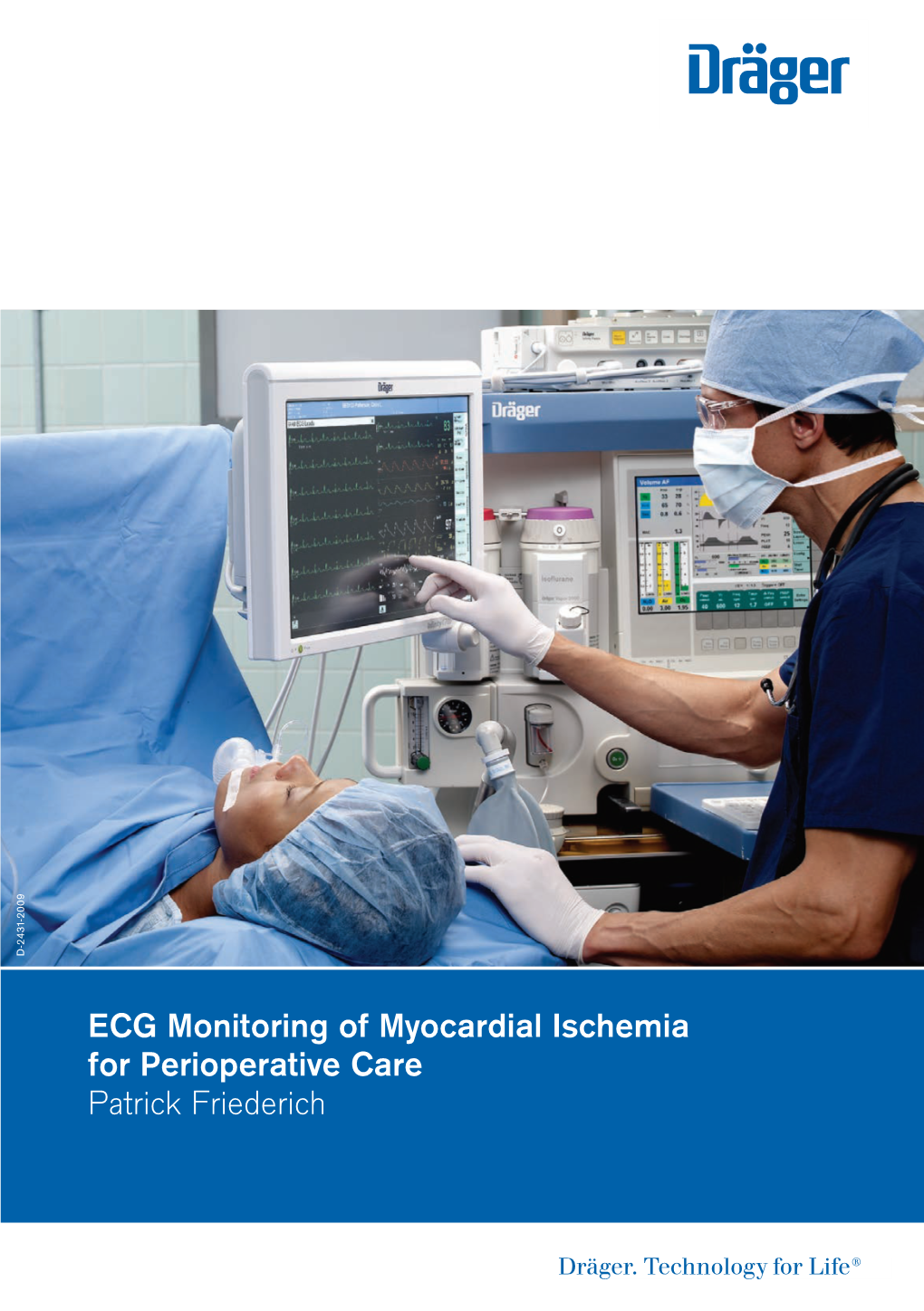 ECG Monitoring of Myocardial Ischemia for Perioperative Care Patrick Friederich ABOUT the AUTHOR | D-4722-2011 About the Author Professor Dr