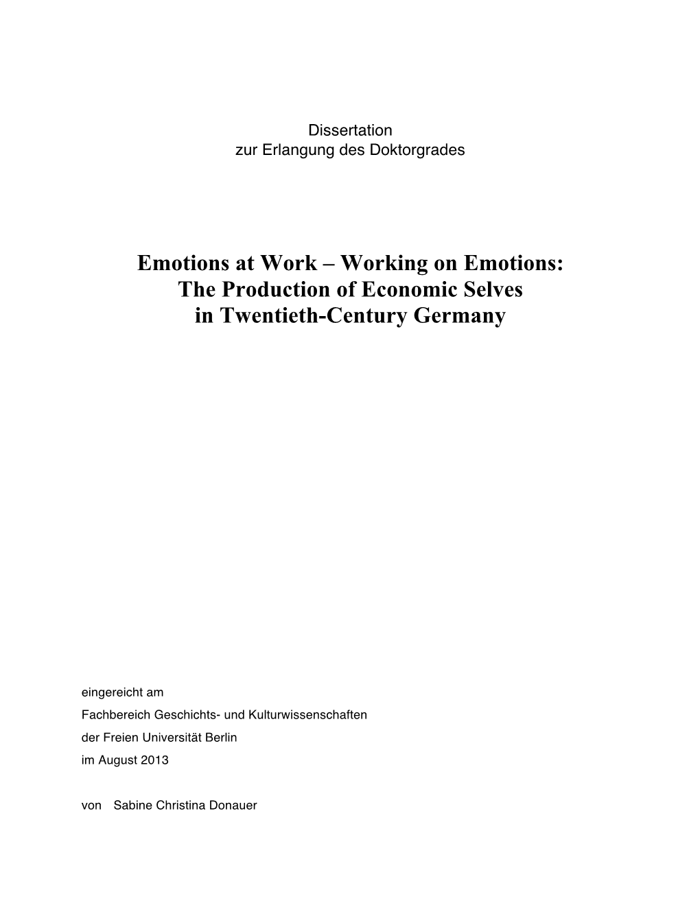 Emotions at Work – Working on Emotions: the Production of Economic Selves in Twentieth-Century Germany