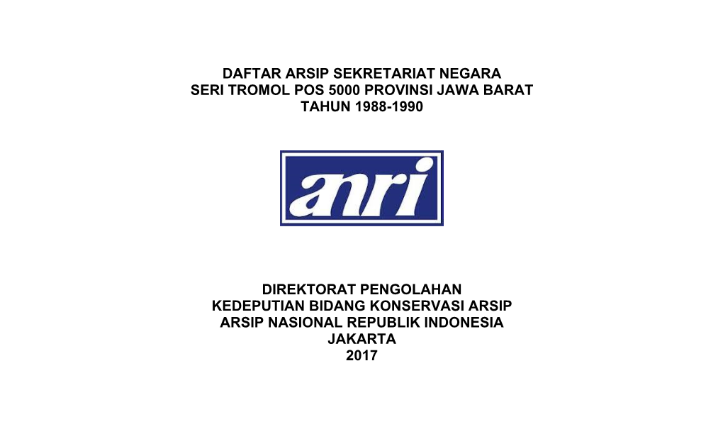 Daftar Arsip Sekretariat Negara Seri Tromol Pos 5000 Provinsi Jawa Barat Tahun 1988-1990