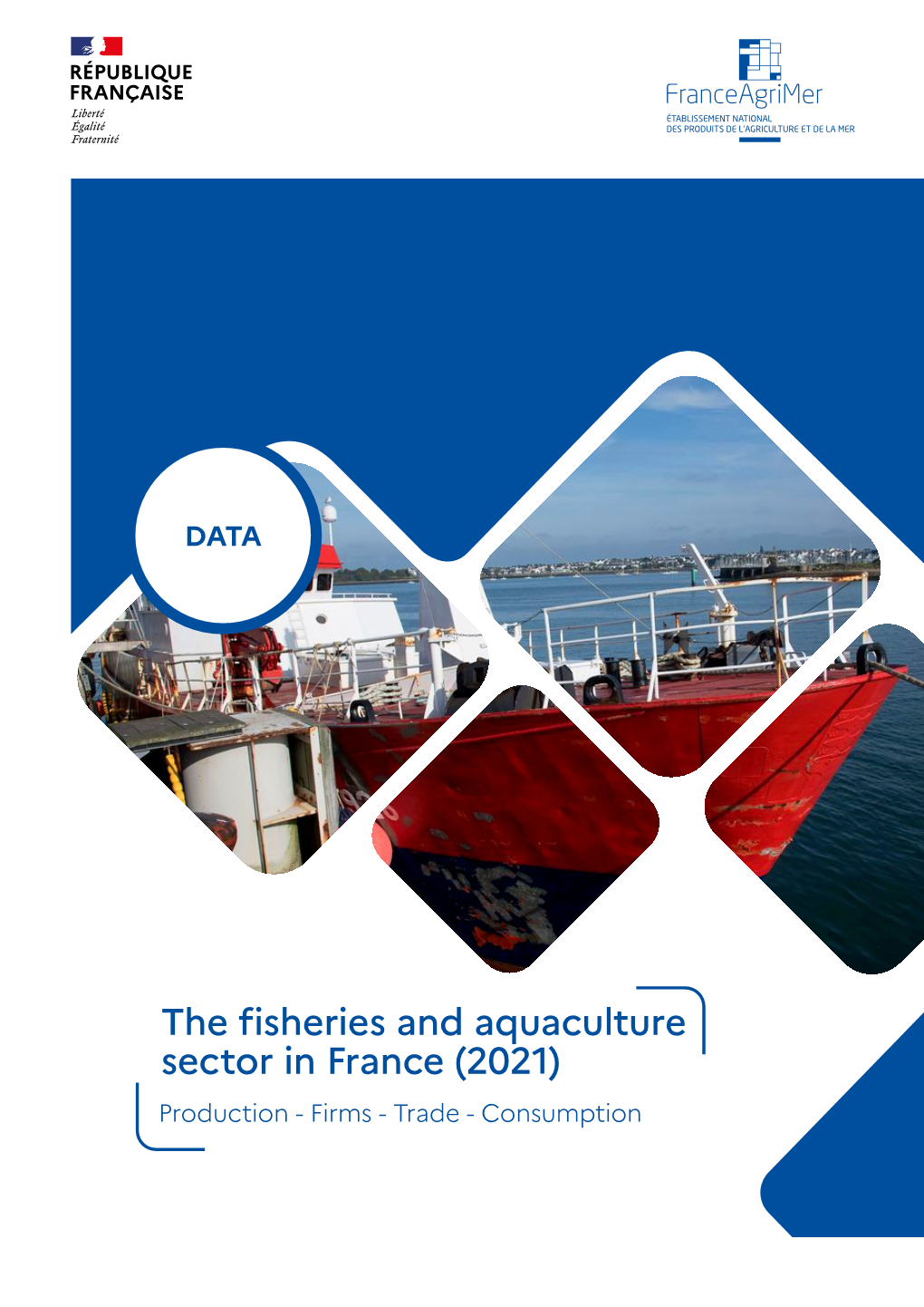 The Fisheries and Aquaculture Sector in France (2021) Production - Firms - Trade - Consumption