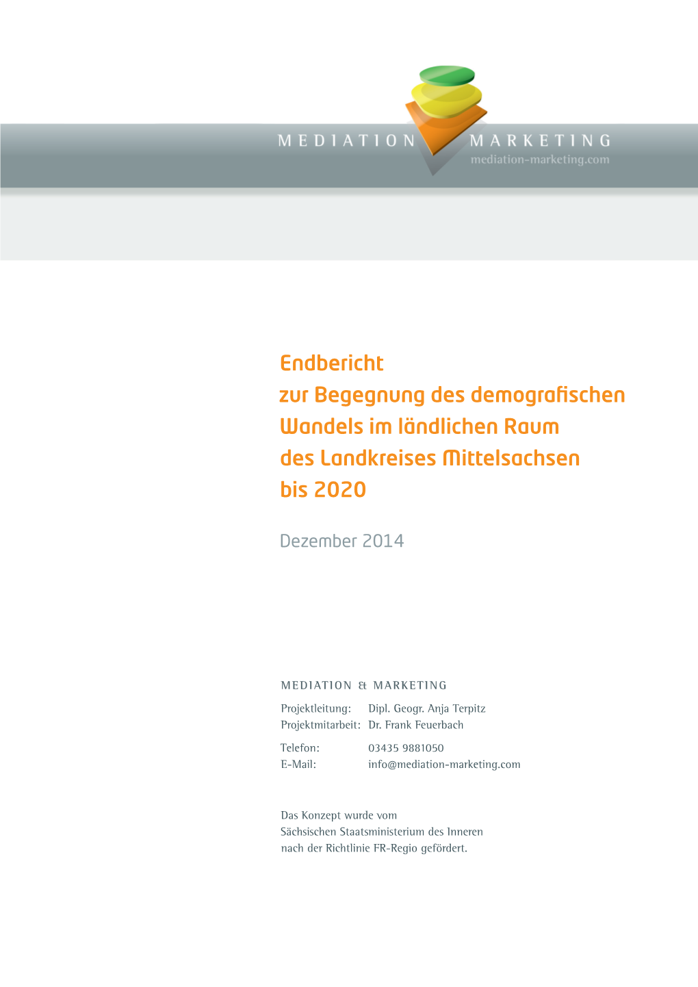 Endbericht Zur Begegnung Des Demo­Grafischen Wandels Im Ländlichen Raum Des Landkreises Mittelsachsen Bis 2020