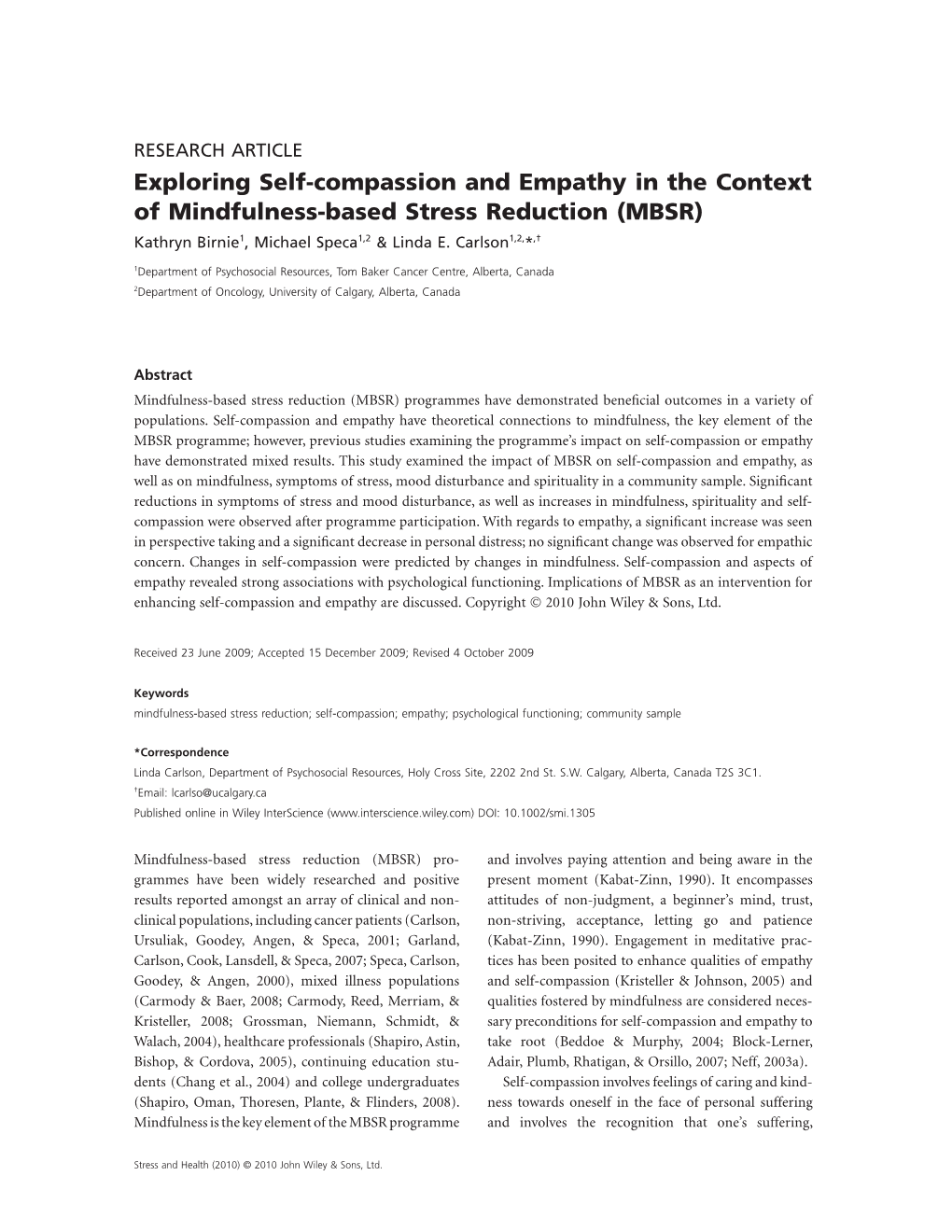 Exploring Self-Compassion and Empathy in the Context of Mindfulness-Based Stress Reduction (MBSR) Kathryn Birnie1, Michael Speca1,2 & Linda E