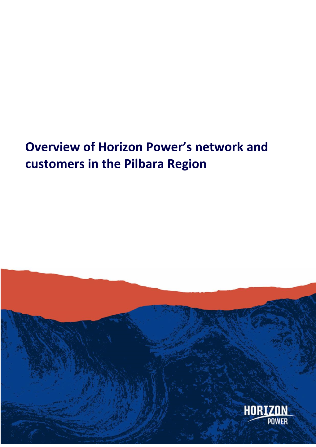 Overview of Horizon Power's Network and Customers in the Pilbara Region