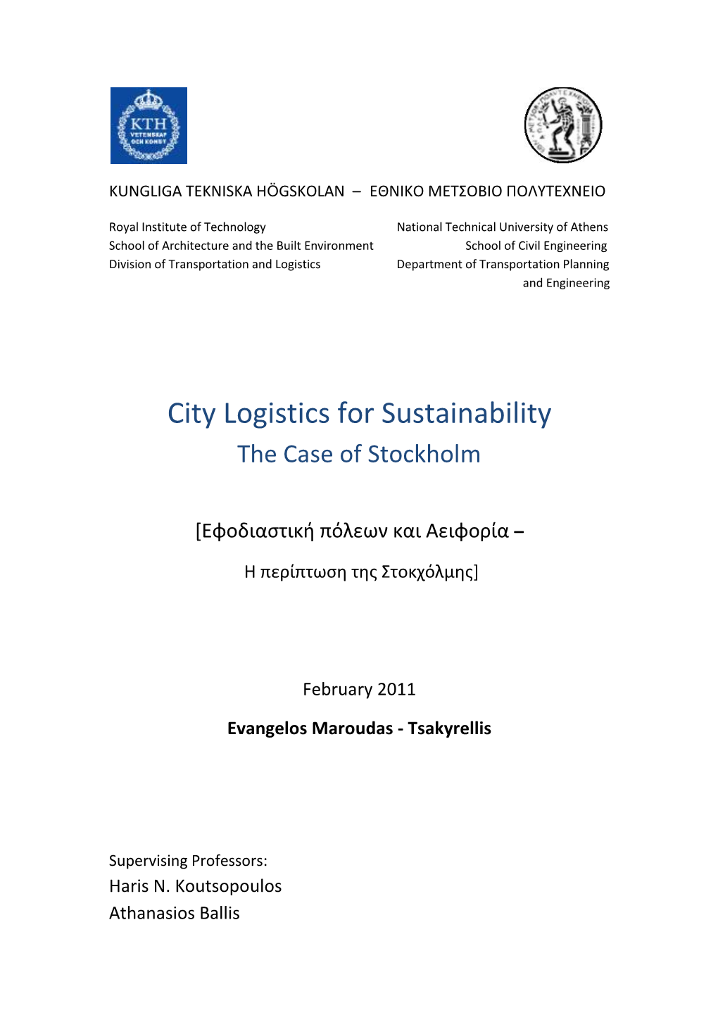 City Logistics for Sustainability the Case of Stockholm