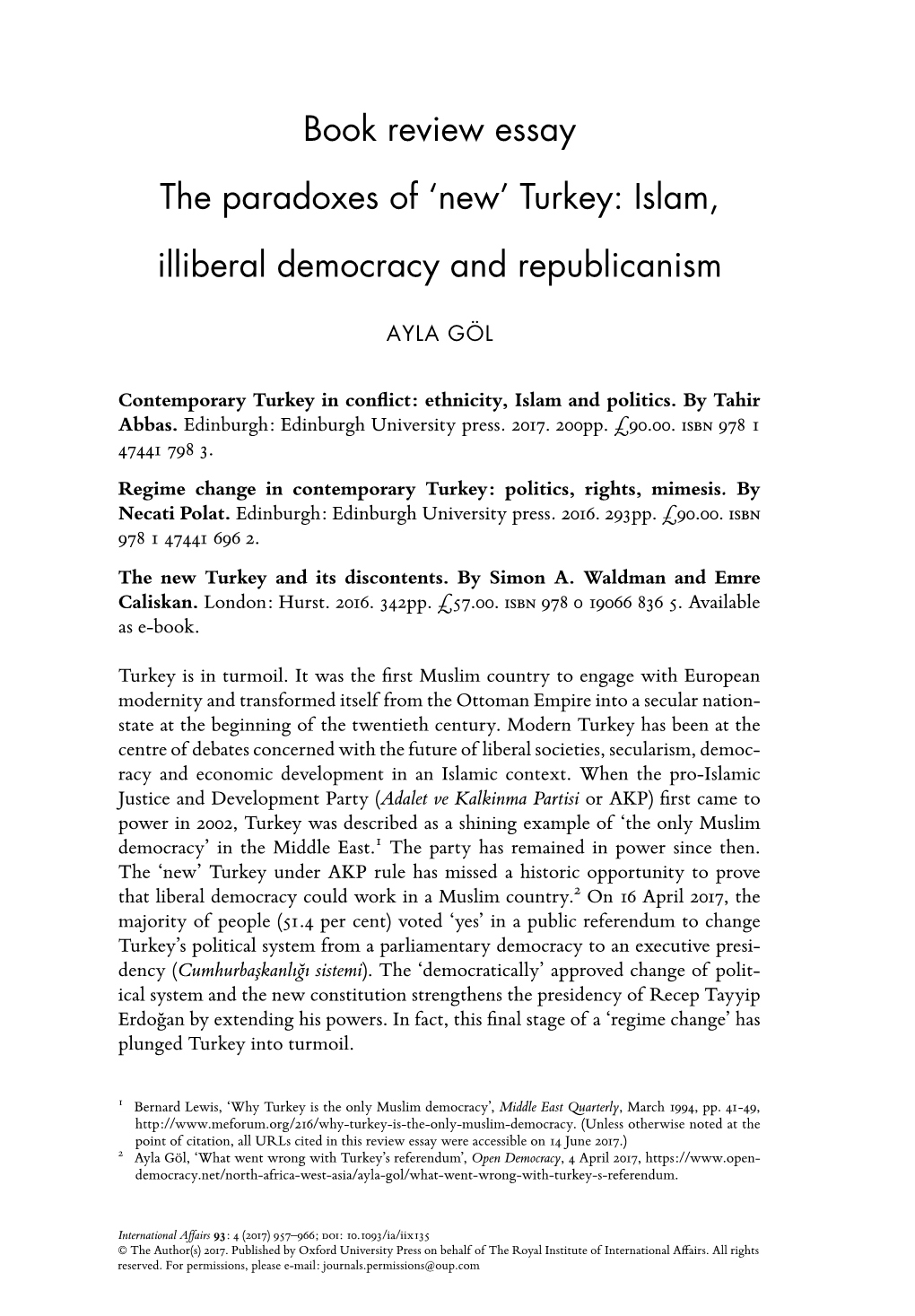 Book Review Essay the Paradoxes of 'New' Turkey: Islam, Illiberal Democracy and Republicanism