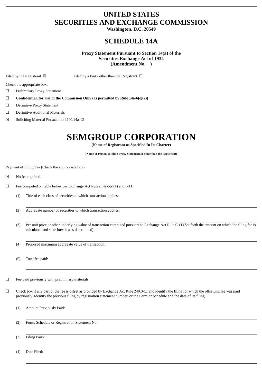 SEMGROUP CORPORATION (Name of Registrant As Specified in Its Charter)