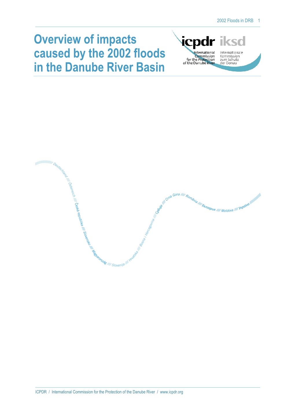 Overview of Impacts Caused by the 2002 Floods in the Danube River Basin