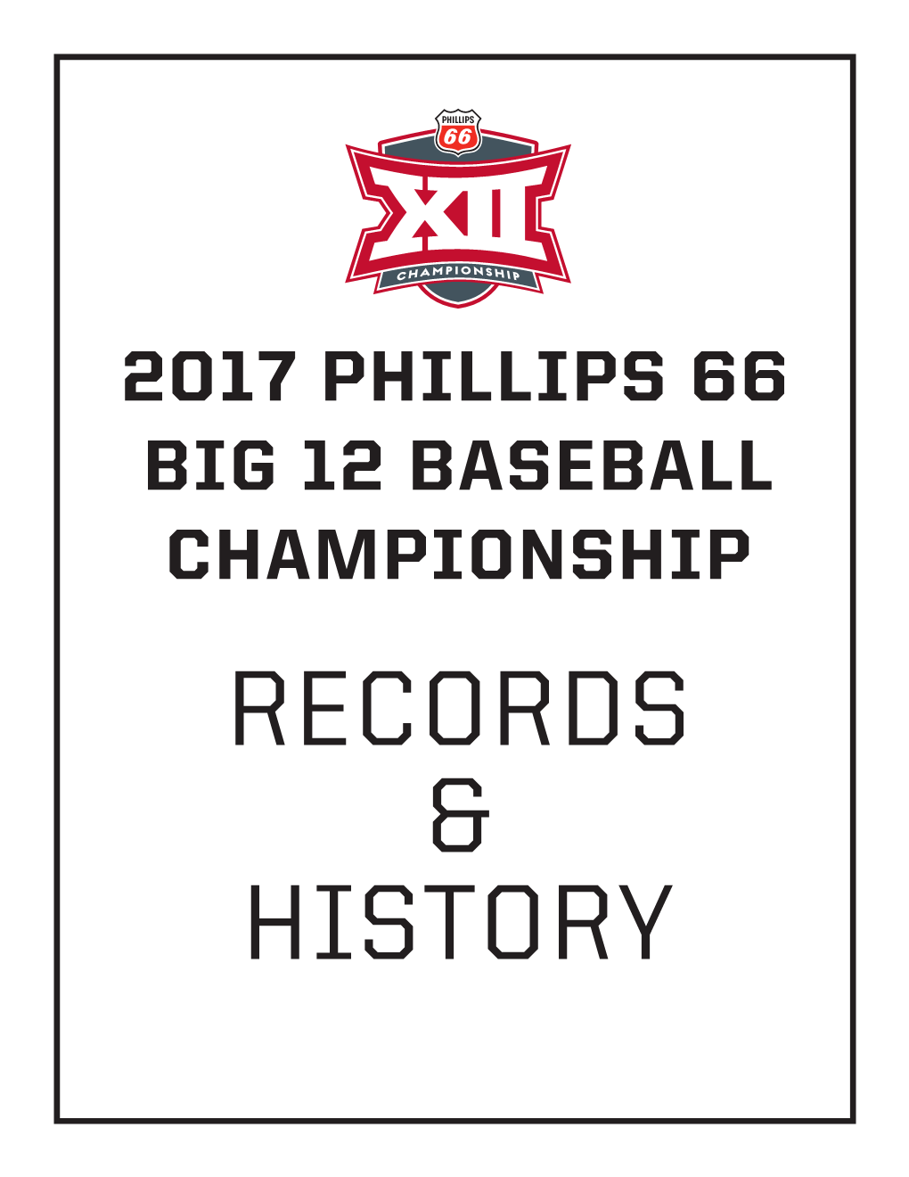 2017 Phillips 66 Big 12 Baseball Championship Records & History Annual Championship Results
