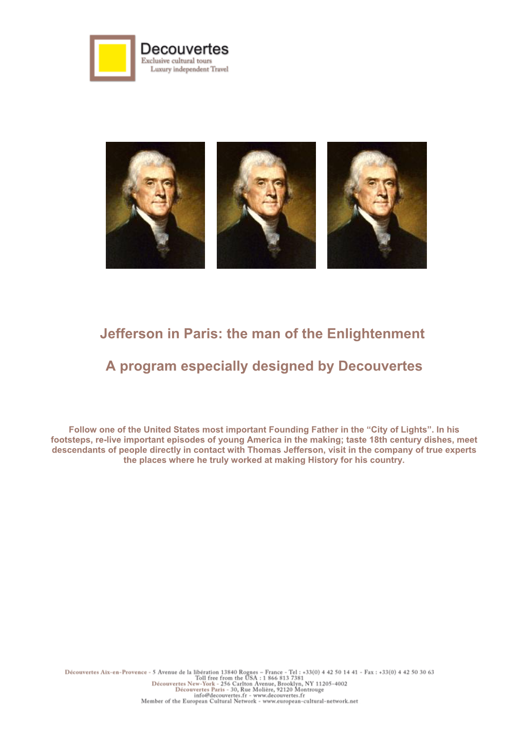 Jefferson in Paris: the Man of the Enlightenment a Program Especially Designed by Decouvertes
