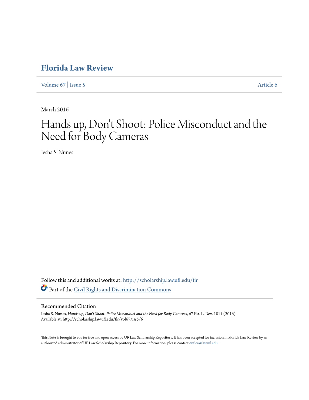 Police Misconduct and the Need for Body Cameras Iesha S