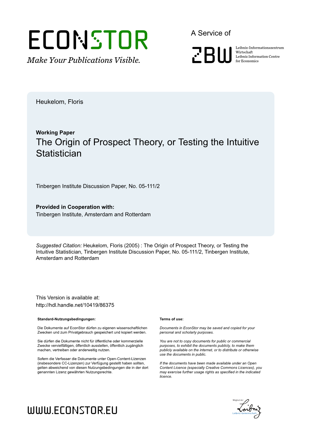 The Origin of Prospect Theory, Or Testing the Intuitive Statistician