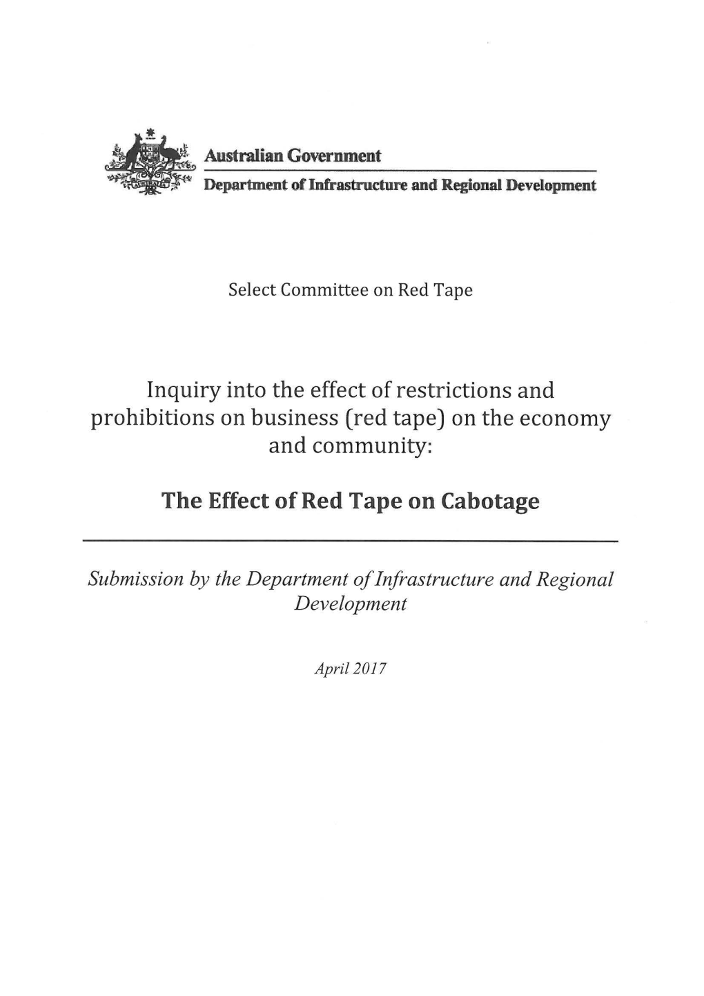 Inquiry Into the Effect of Restrictions and Prohibitions on Business (Red Tape) on the Economy and Community