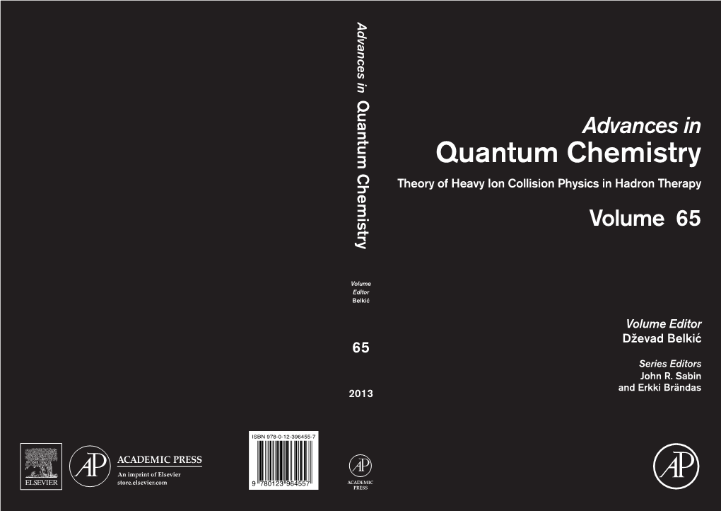 Quantum Chemistry Advances in Quantum Chemistry Theory of Heavy Ion Collision Physics in Hadron Therapy Volume 65