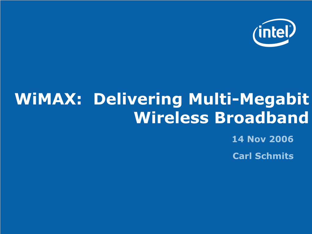 Wimax: Delivering Multi-Megabit Wireless Broadband