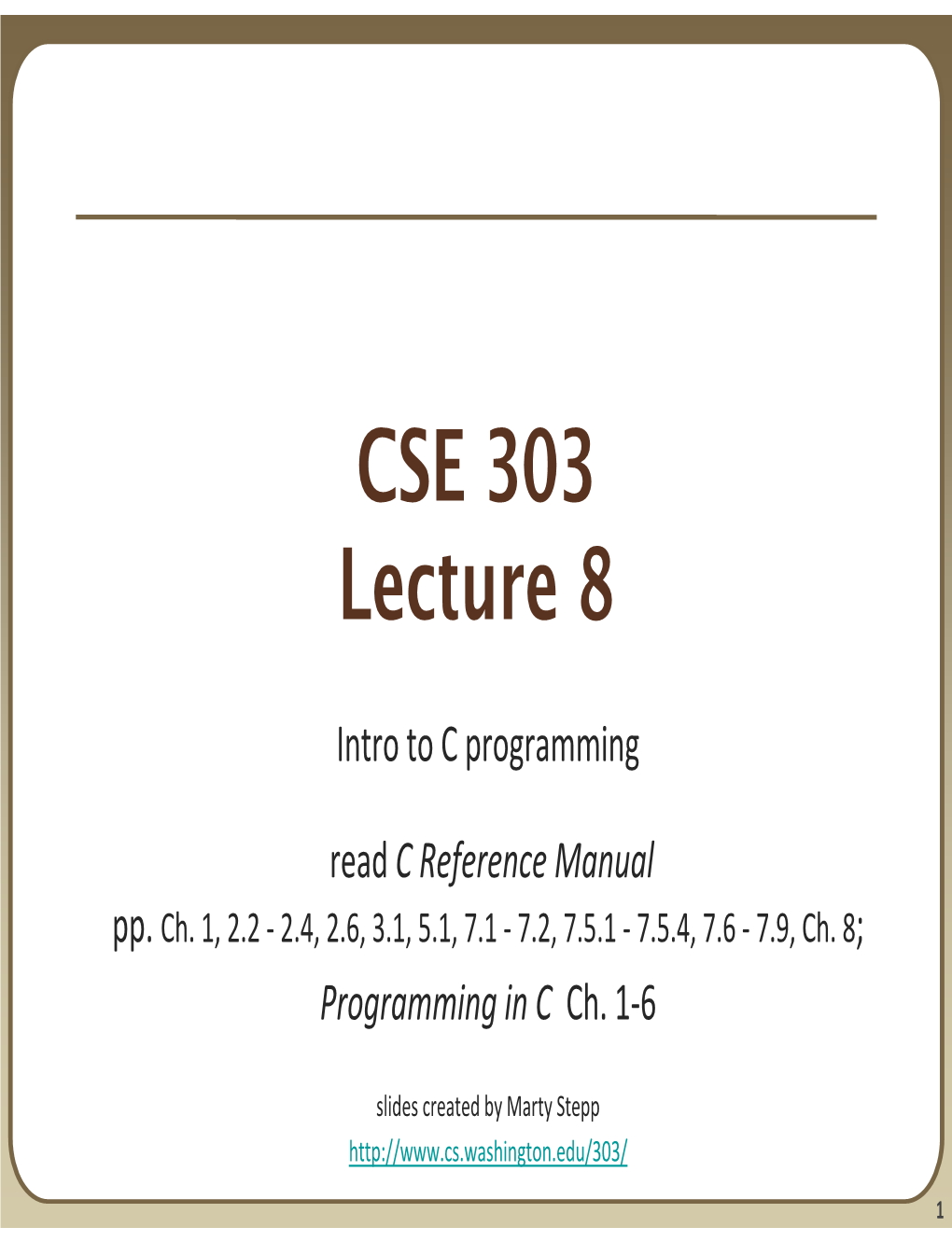 CSE 303 Lecture 8