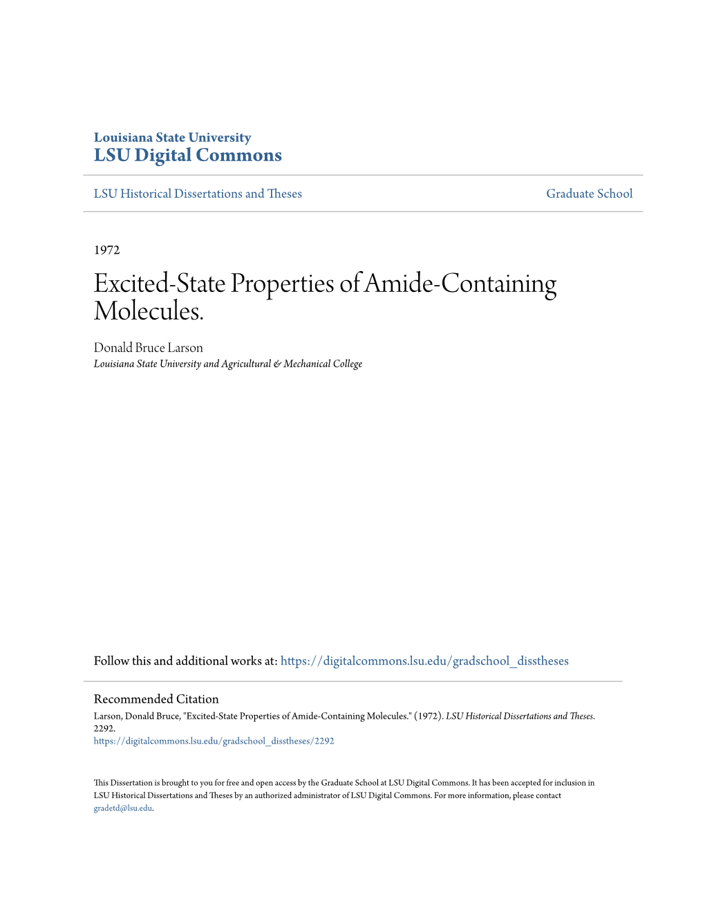 Excited-State Properties of Amide-Containing Molecules. Donald Bruce Larson Louisiana State University and Agricultural & Mechanical College