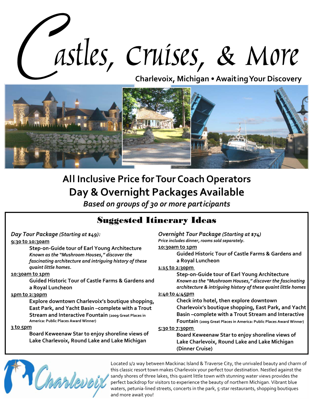 Day & Overnight Packages Available