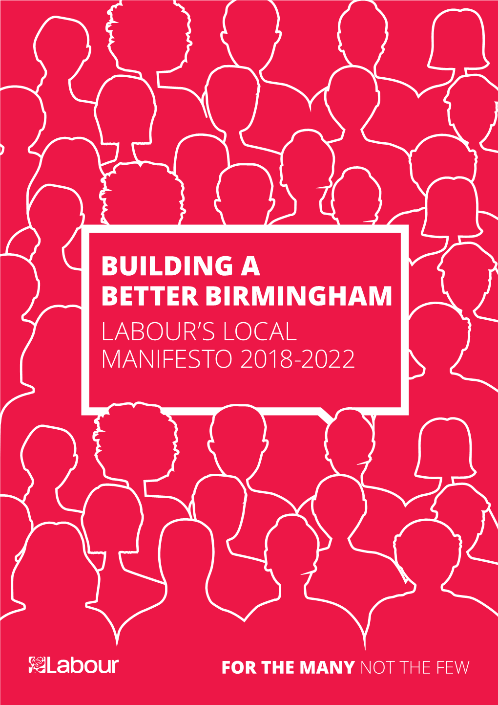 Building a Better Birmingham Labour’S Local Manifesto 2018-2022