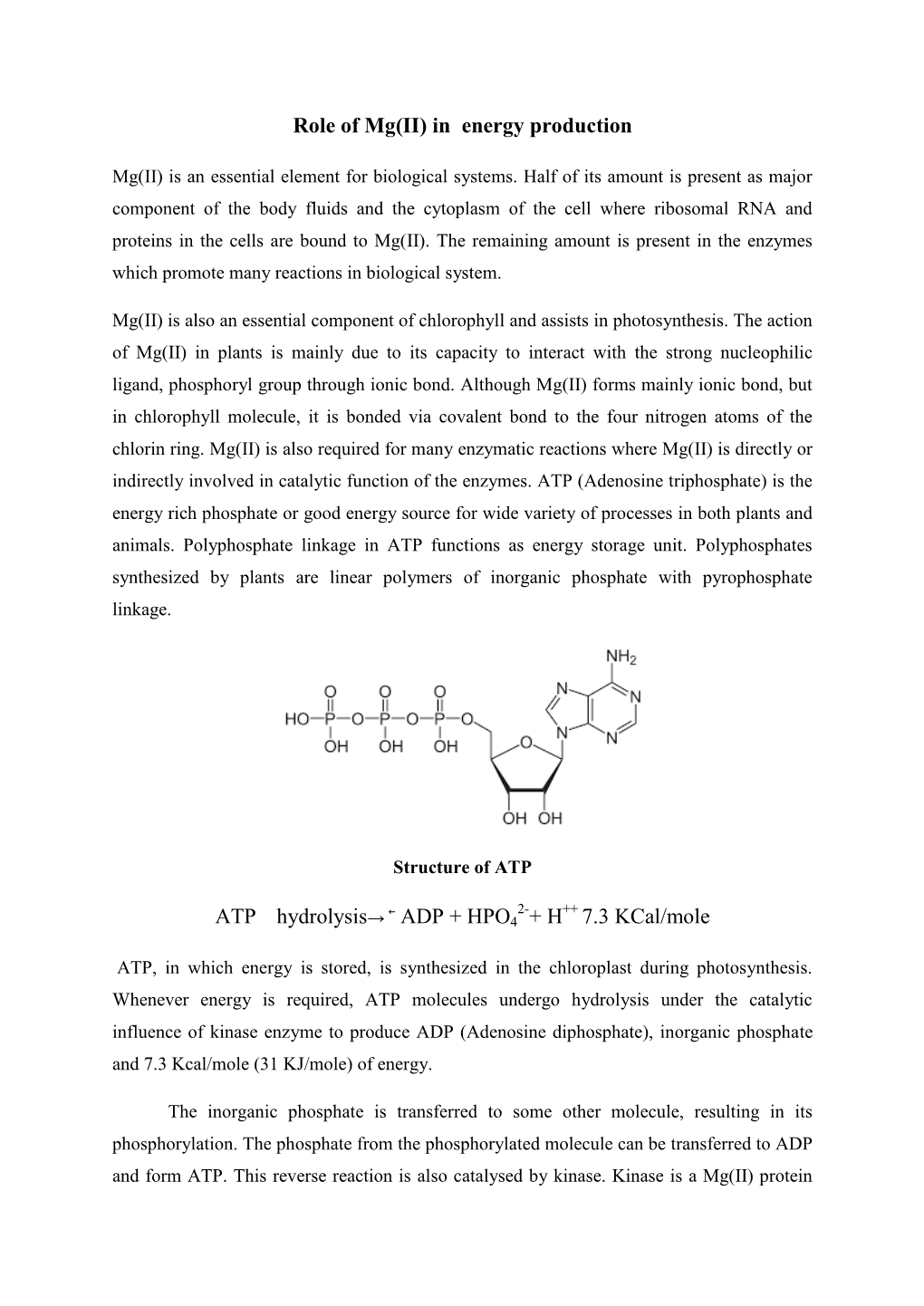 Role of Mg(II) in Energy Production ATP Hydrolysis → ADP + HPO4 + H