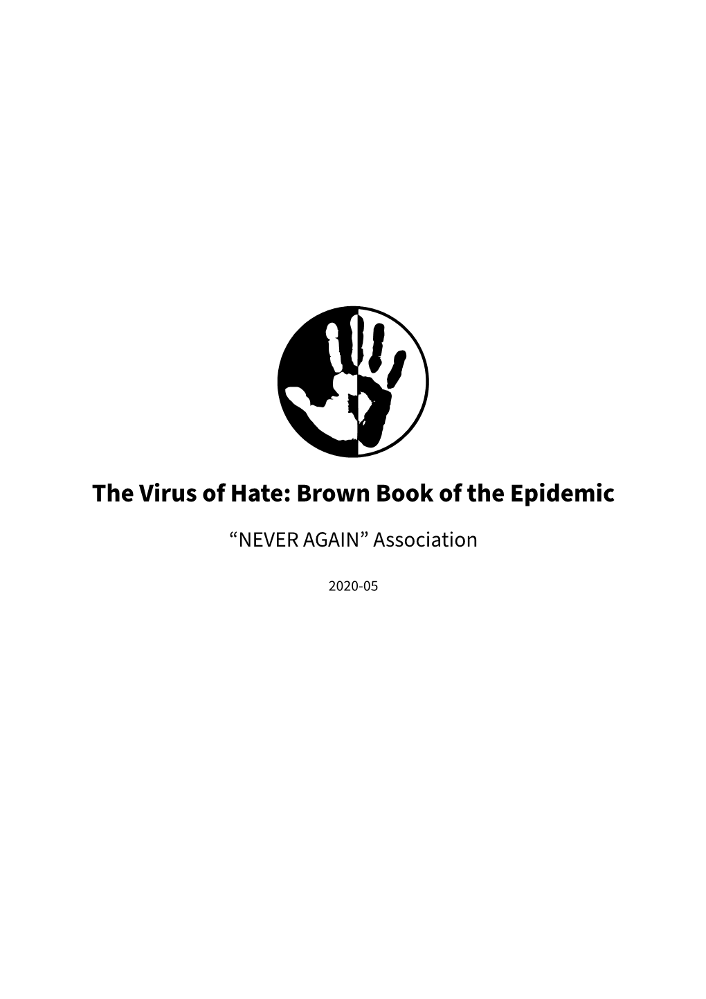 The Virus of Hate: Brown Book of the Epidemic