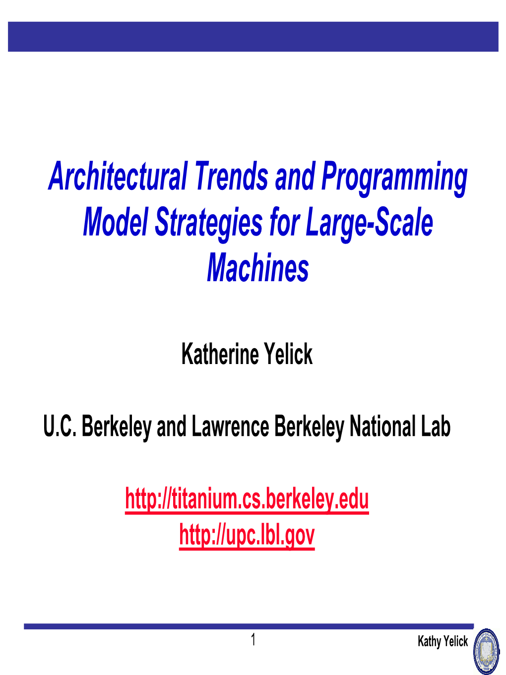 Architectural Trends and Programming Model Strategies for Large-Scale Machines