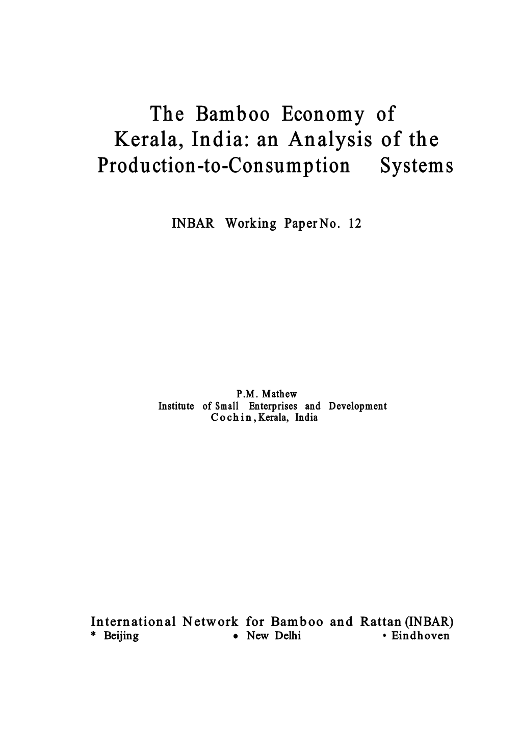 The Bamboo Economy of Kerala, India: an Analysis of the Production-To-Consumption Systems