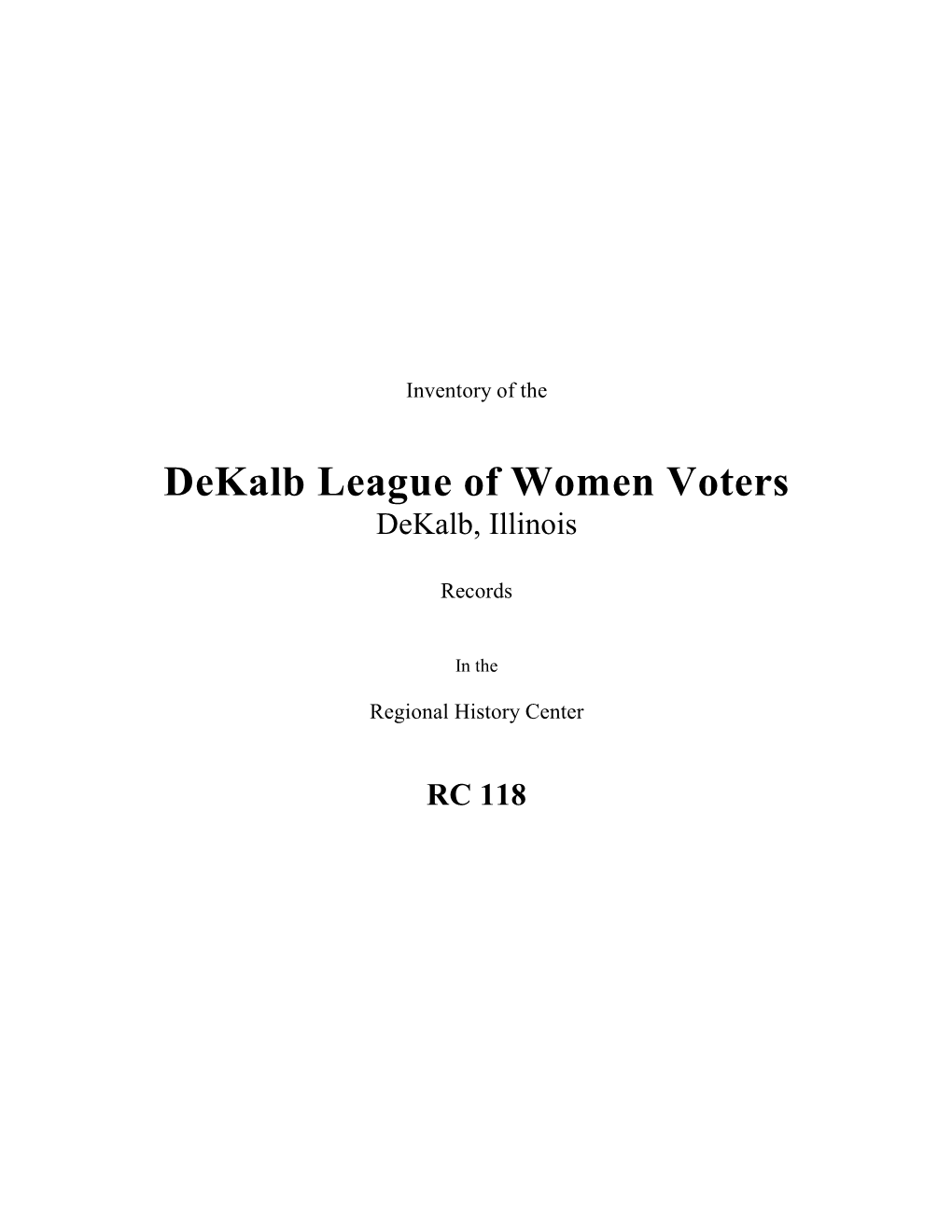 Dekalb League of Women Voters Records, 1924-1998 (RC 118)