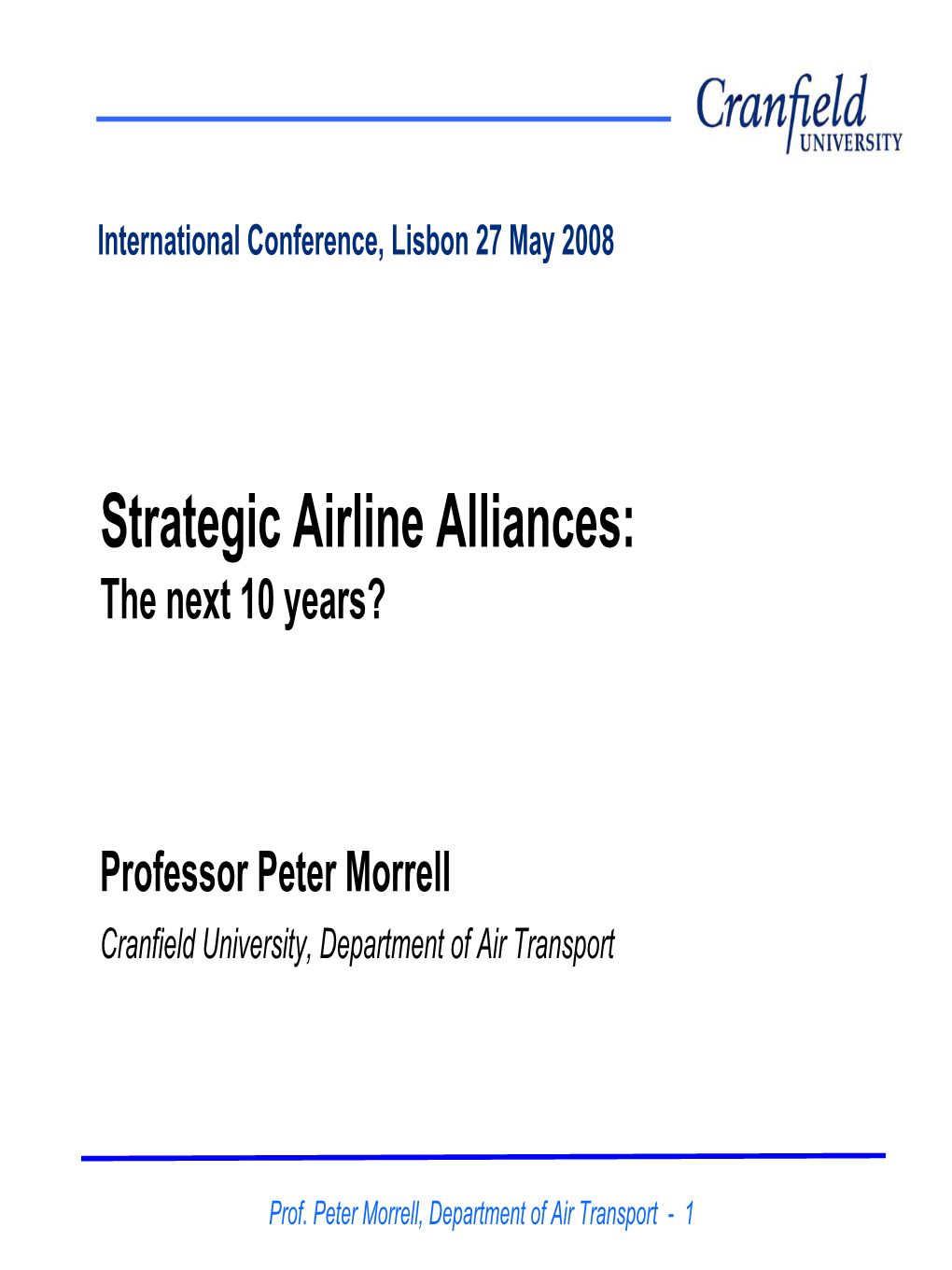 Airline Alliances: the Next 10 Years?