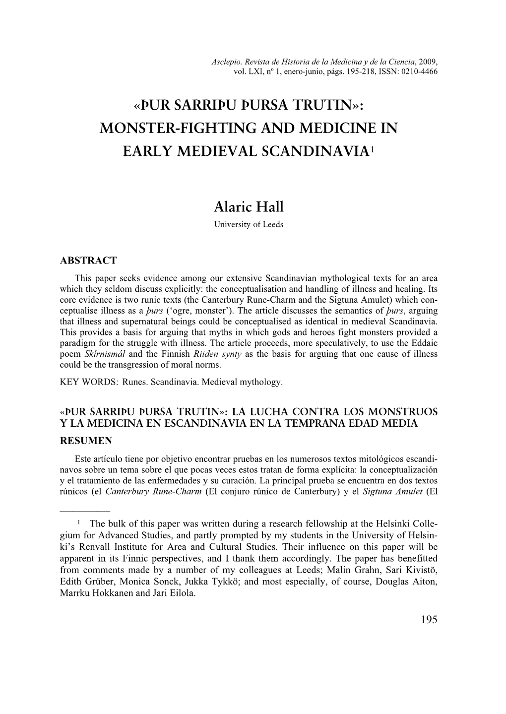 ÞUR SARRIÞU ÞURSA TRUTIN»: MONSTER-FIGHTING and MEDICINE in EARLY MEDIEVAL SCANDINAVIA1 Alaric Hall